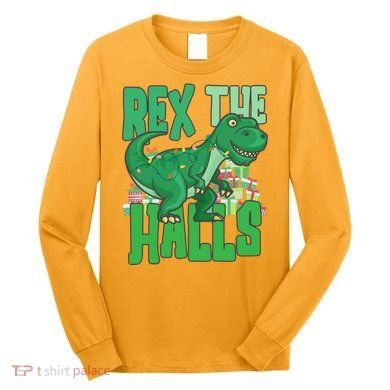 Rex The Halls Dinosaur Christmas Long Sleeve Shirt
