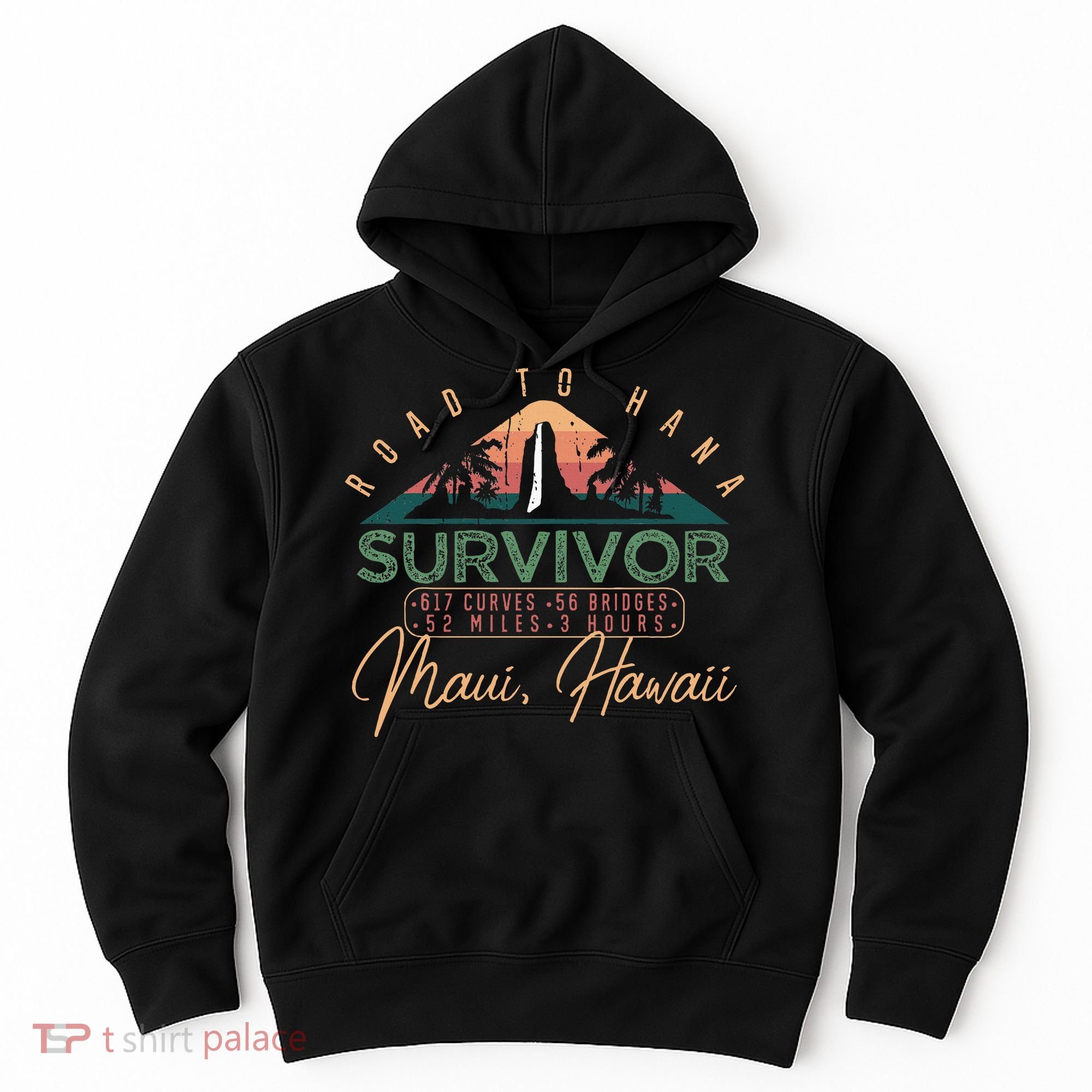 Road To Hana Survivor Curvy Palm Maui Hawaii Lover Hoodie