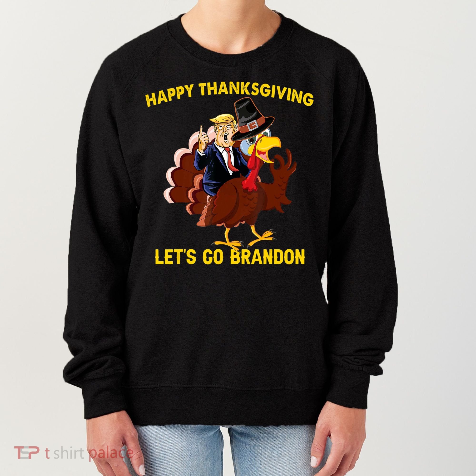 Riding Turkey Happy Thanksgiving Lets Go Brandon Trump Women's Sweatshirt