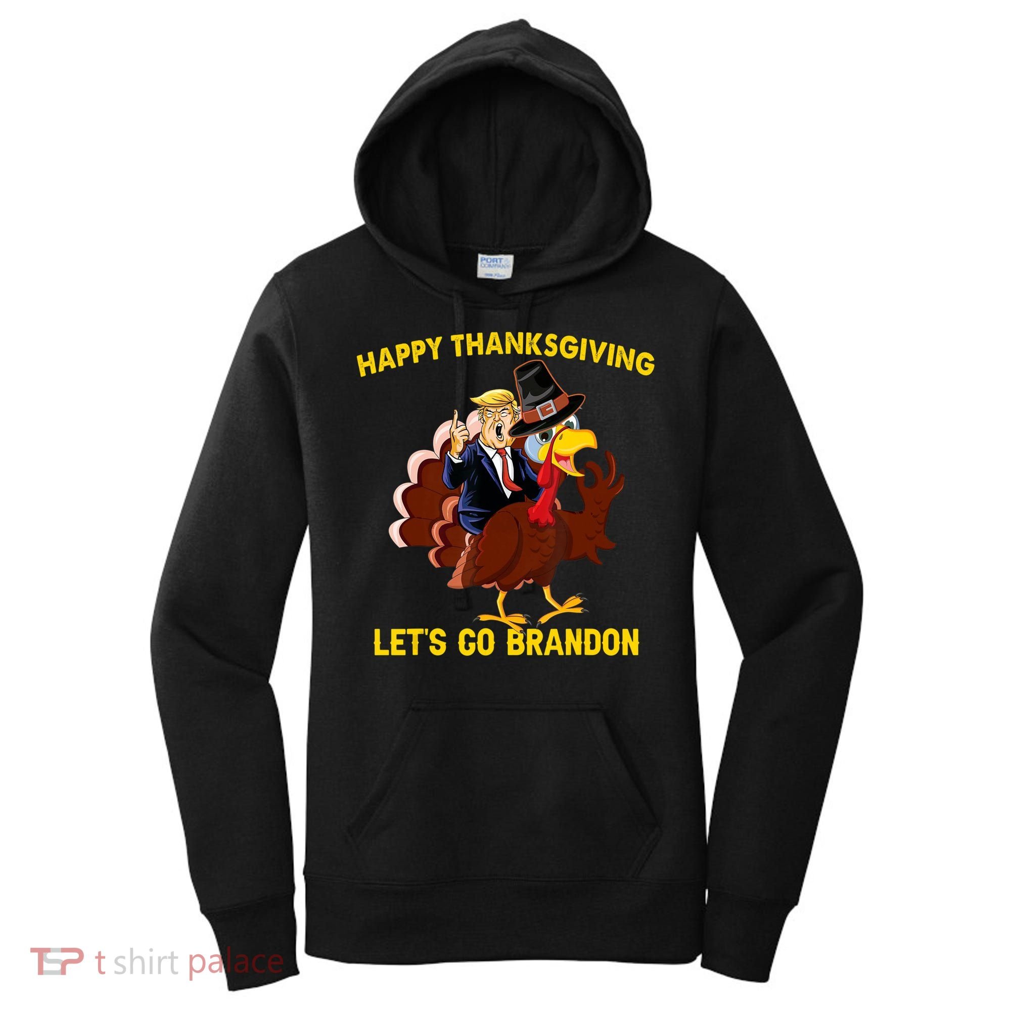 Riding Turkey Happy Thanksgiving Lets Go Brandon Trump Women's Hoodie