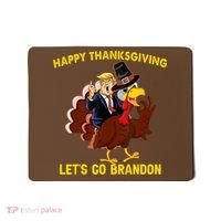 Riding Turkey Happy Thanksgiving Lets Go Brandon Trump Mousepad thumb 0