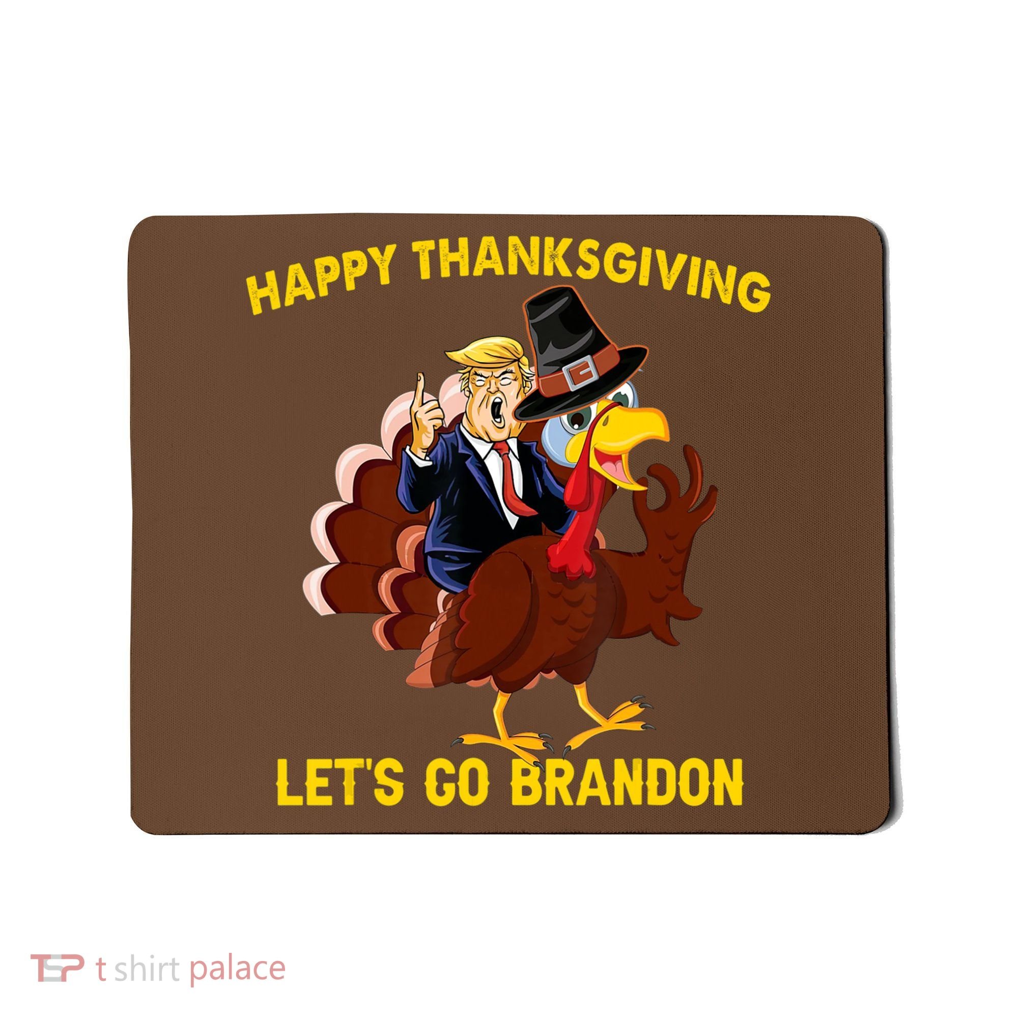 Riding Turkey Happy Thanksgiving Lets Go Brandon Trump Mousepad