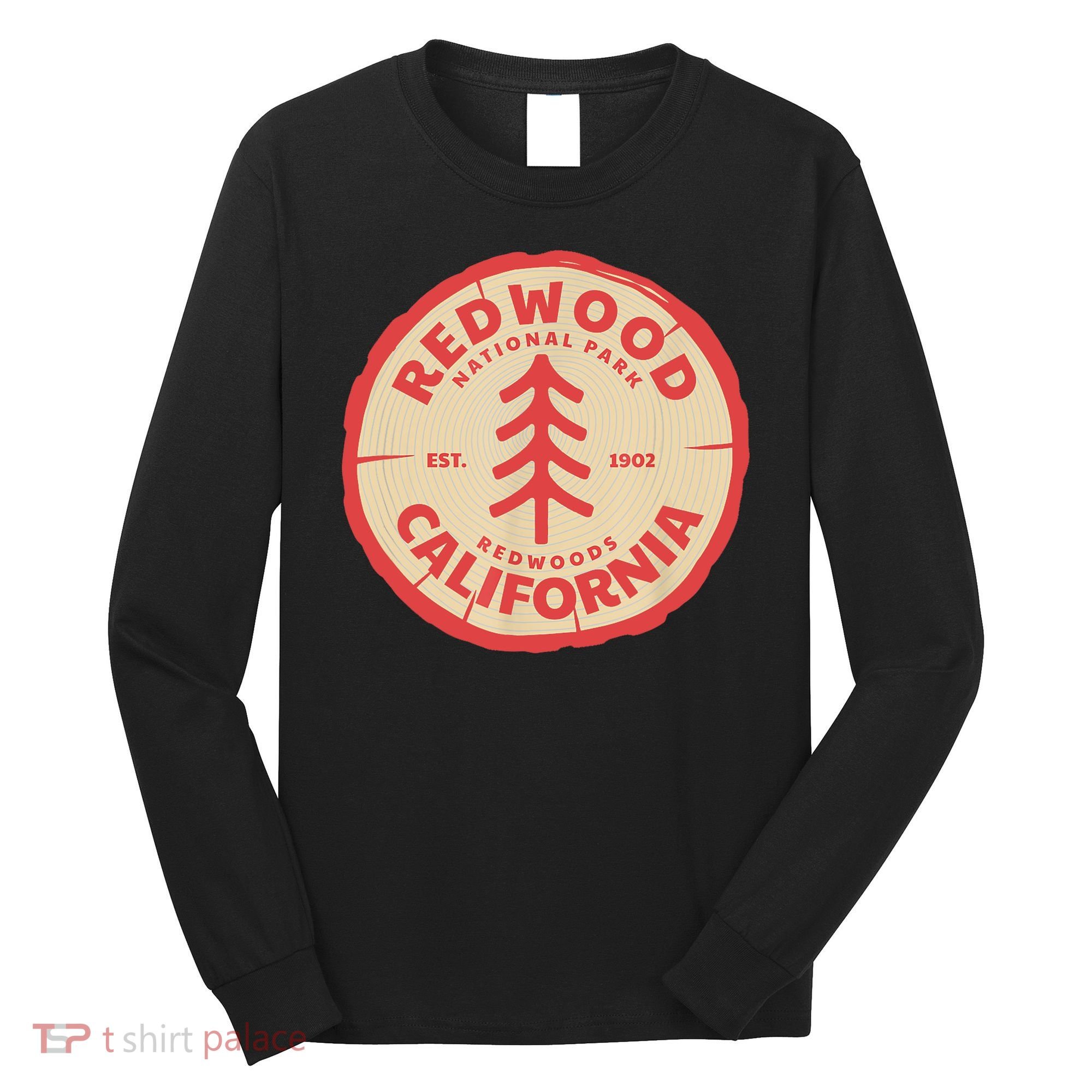 Redwood Trees In The National Forest TShirt Long Sleeve Shirt