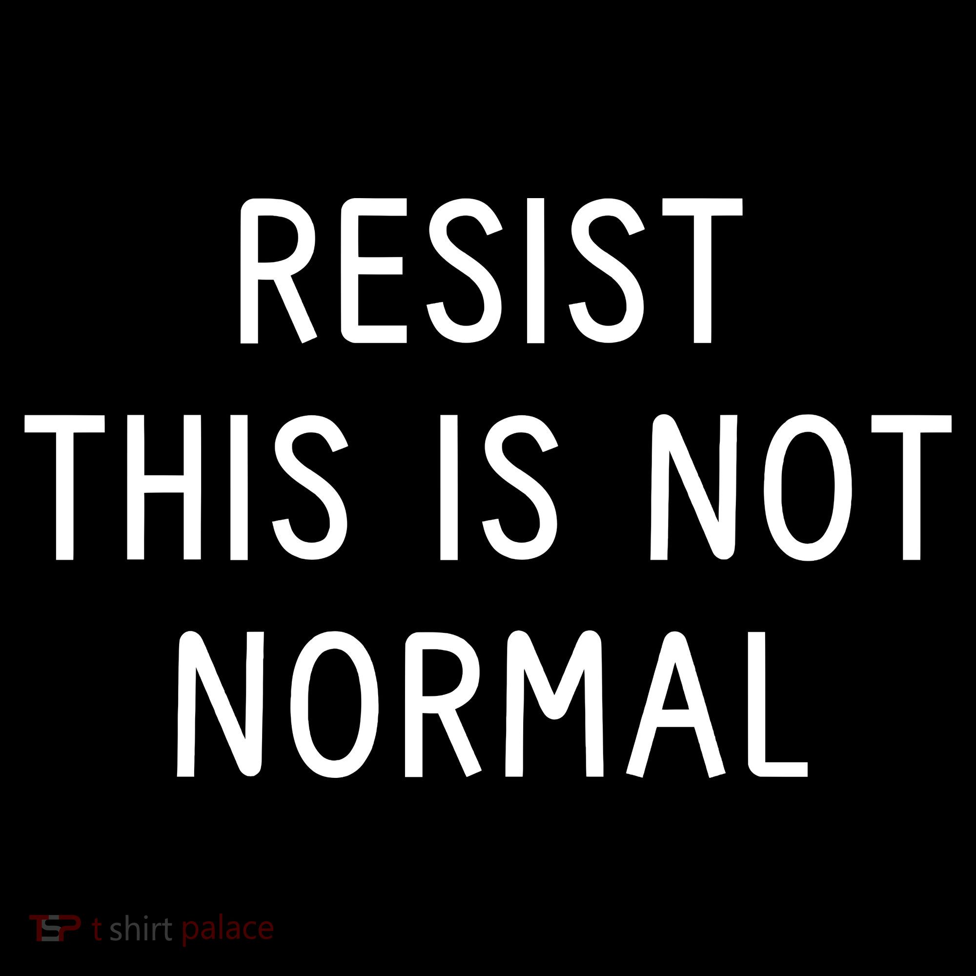 Resist This Is Not Normal Backpack