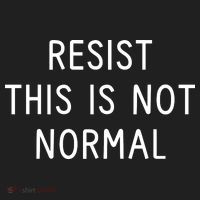 Resist This Is Not Normal Tumbler thumb 3