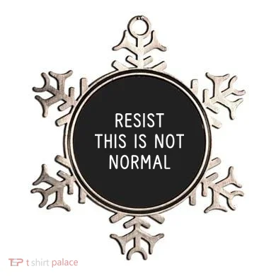 Resist This Is Not Normal Ornament