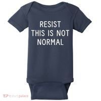 Resist This Is Not Normal Baby Bodysuit thumb 0