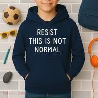 Resist This Is Not Normal Kids Hoodie thumb 2