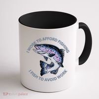 Rainbow Trout I Work To Afford Fishing I Fish To Avoid Work Coffee Mug thumb 1