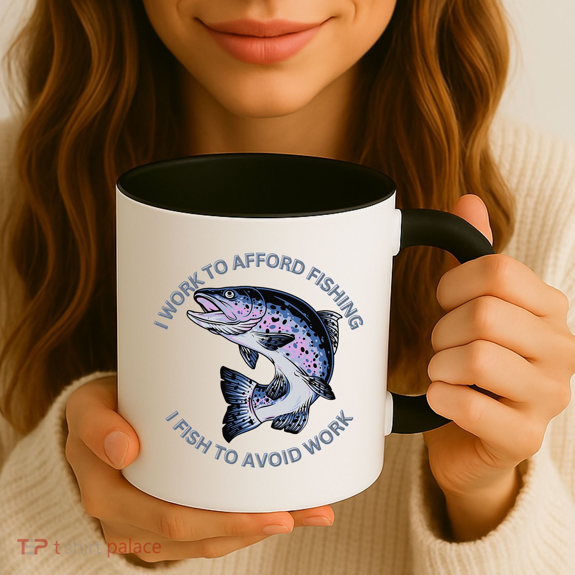 Rainbow Trout I Work To Afford Fishing I Fish To Avoid Work Coffee Mug