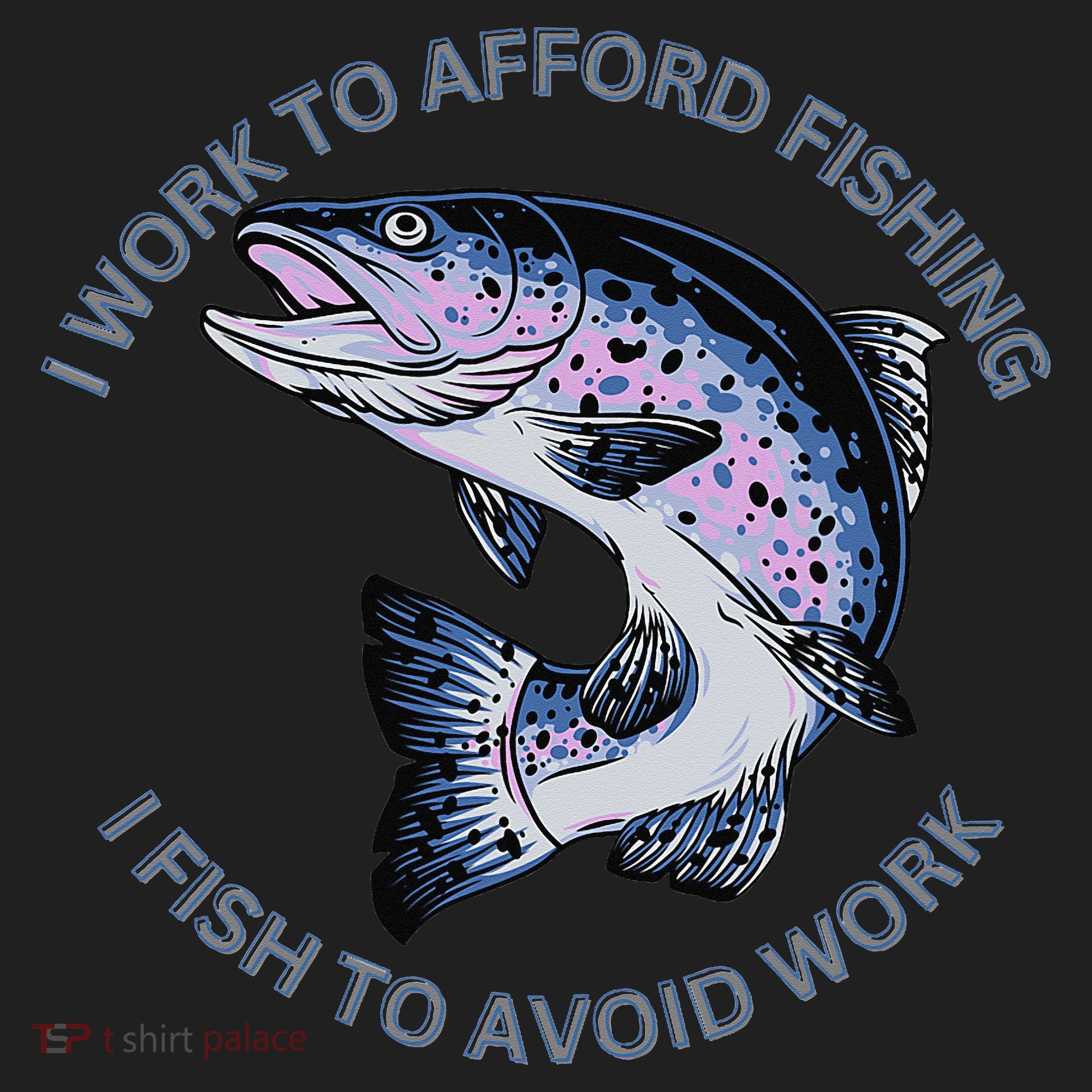 Rainbow Trout I Work To Afford Fishing I Fish To Avoid Work Beanie
