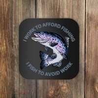 Rainbow Trout I Work To Afford Fishing I Fish To Avoid Work Coaster thumb 0