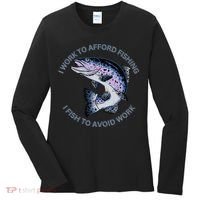 Rainbow Trout I Work To Afford Fishing I Fish To Avoid Work Women's Long Sleeve Shirt thumb 0