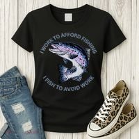 Rainbow Trout I Work To Afford Fishing I Fish To Avoid Work Women's T-Shirt thumb 3