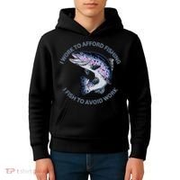 Rainbow Trout I Work To Afford Fishing I Fish To Avoid Work Kids Hoodie thumb 4