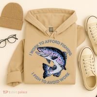 Rainbow Trout I Work To Afford Fishing I Fish To Avoid Work Hoodie thumb 4