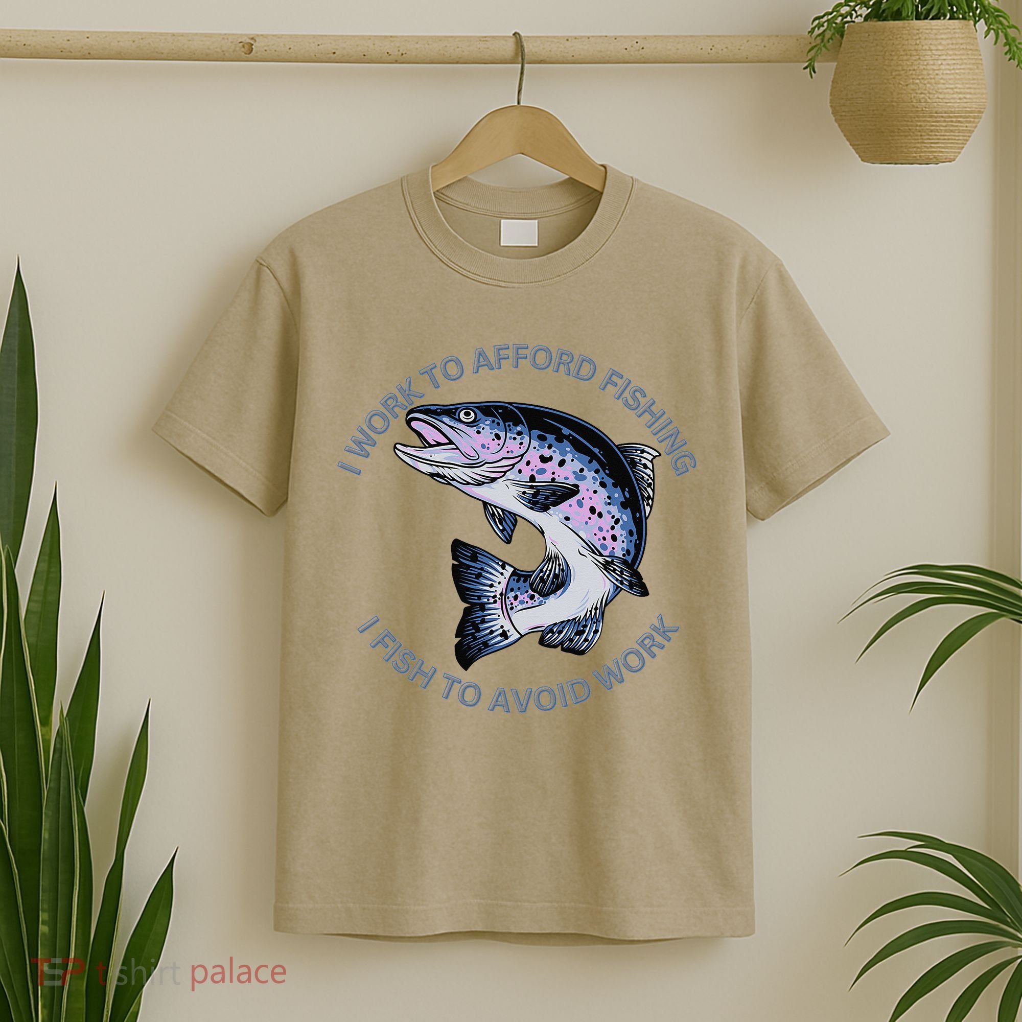 Rainbow Trout I Work To Afford Fishing I Fish To Avoid Work T-Shirt