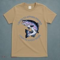 Rainbow Trout I Work To Afford Fishing I Fish To Avoid Work T-Shirt thumb 5