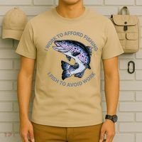 Rainbow Trout I Work To Afford Fishing I Fish To Avoid Work T-Shirt thumb 6