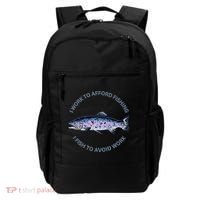 Rainbow Trout I Work To Afford Fishing I Fish To Avoid Work Backpack thumb 0