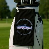 Rainbow Trout I Work To Afford Fishing I Fish To Avoid Work Golf Towel thumb 2
