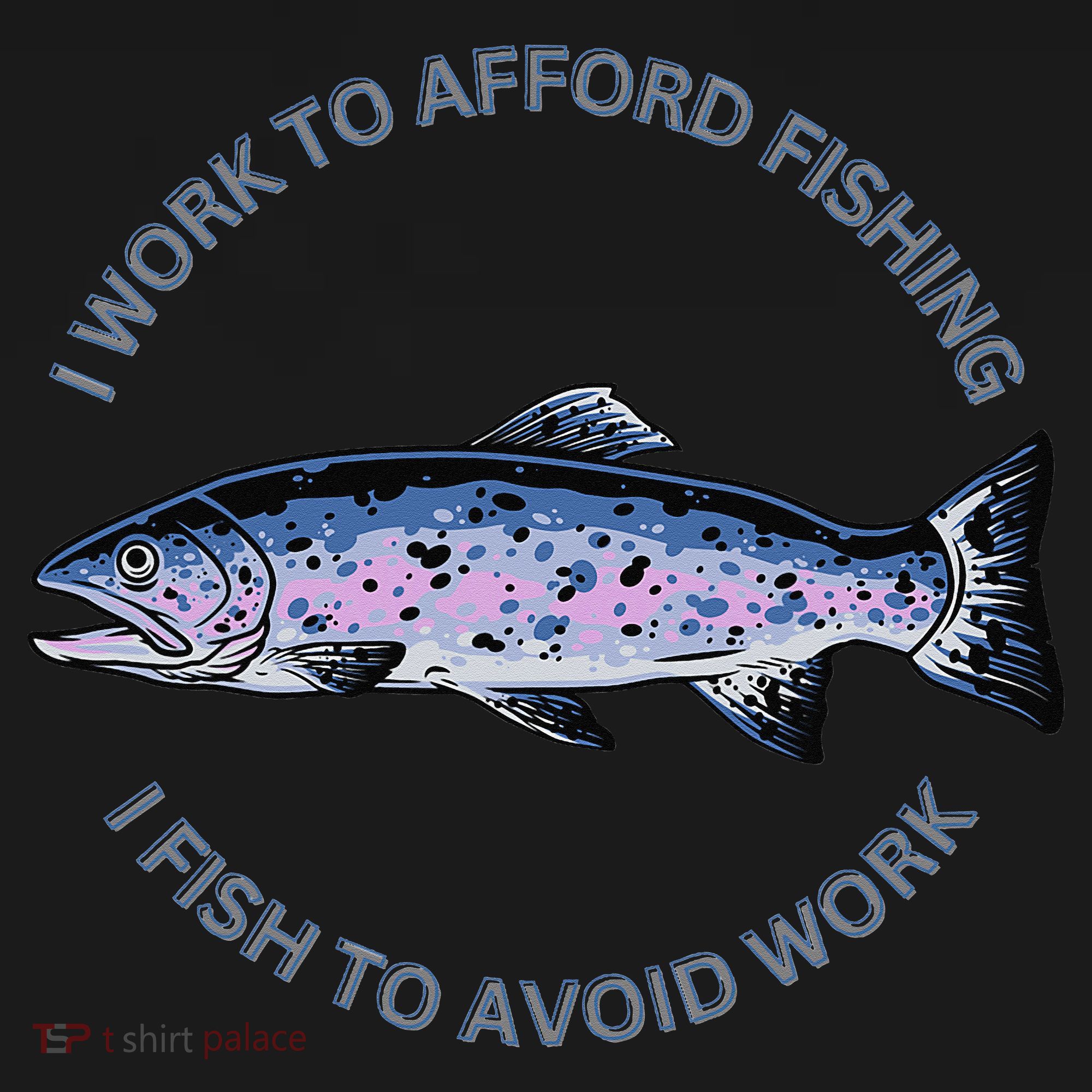 Rainbow Trout I Work To Afford Fishing I Fish To Avoid Work Women's Long Sleeve Shirt