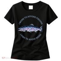 Rainbow Trout I Work To Afford Fishing I Fish To Avoid Work Women's T-Shirt thumb 0