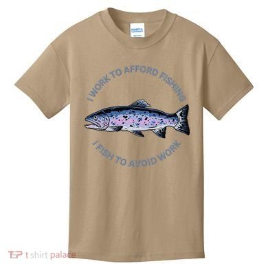 Rainbow Trout I Work To Afford Fishing I Fish To Avoid Work Kids T-Shirt
