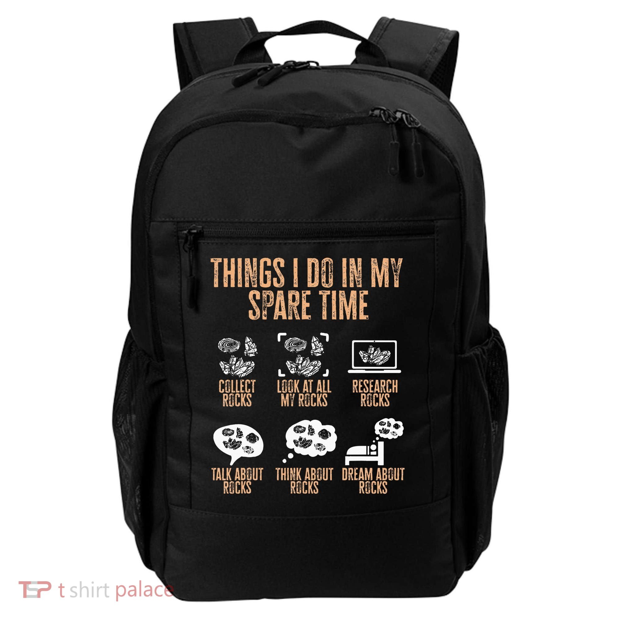 Rockhound Things I Do In My Spare Time Rock Collecting Backpack