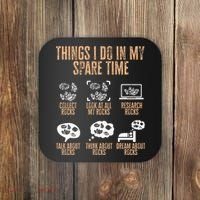 Rockhound Things I Do In My Spare Time Rock Collecting Coaster thumb 0