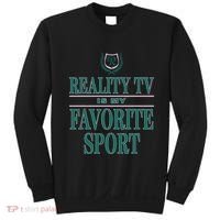 Reality Tv Is My Favorite Sport Apparel Sweatshirt thumb 0