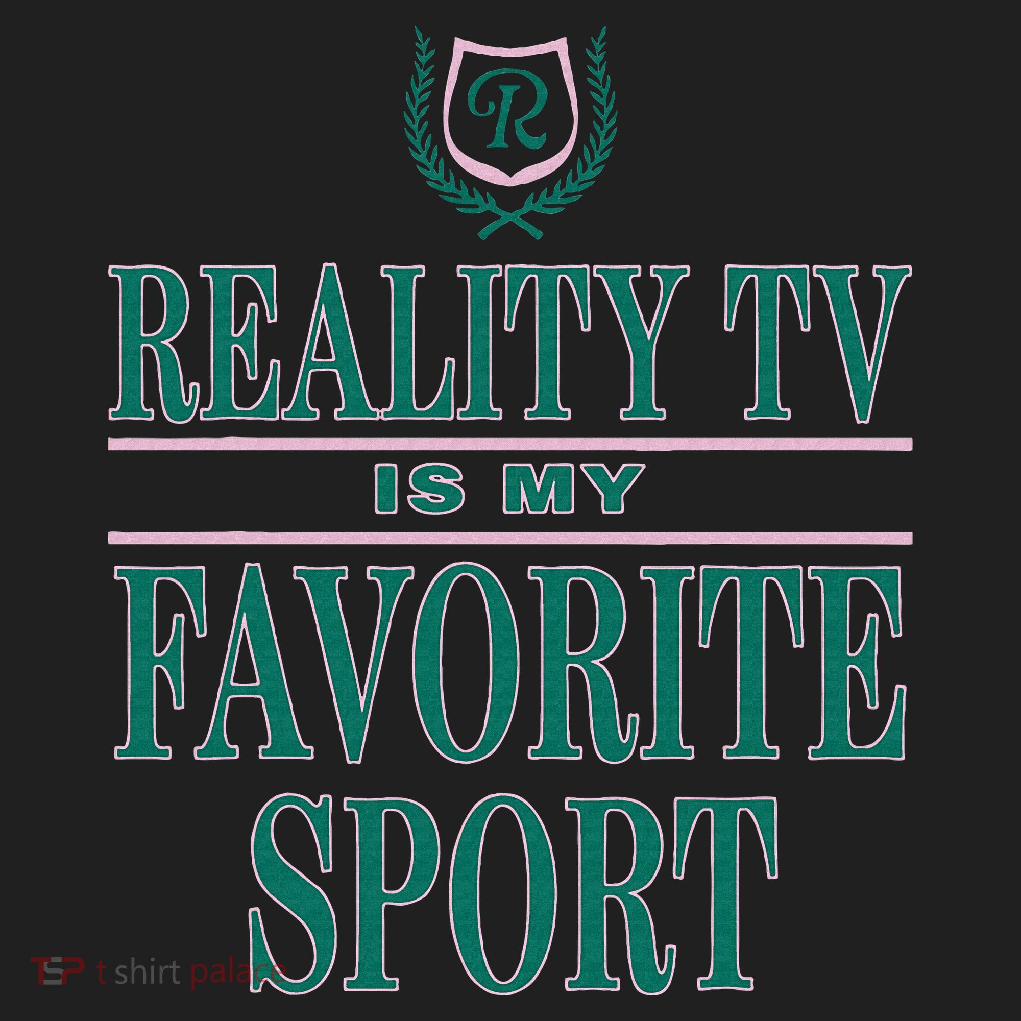 Reality Tv Is My Favorite Sport Apparel Hat