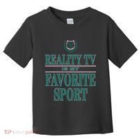 Reality Tv Is My Favorite Sport Apparel Toddler T-Shirt thumb 0