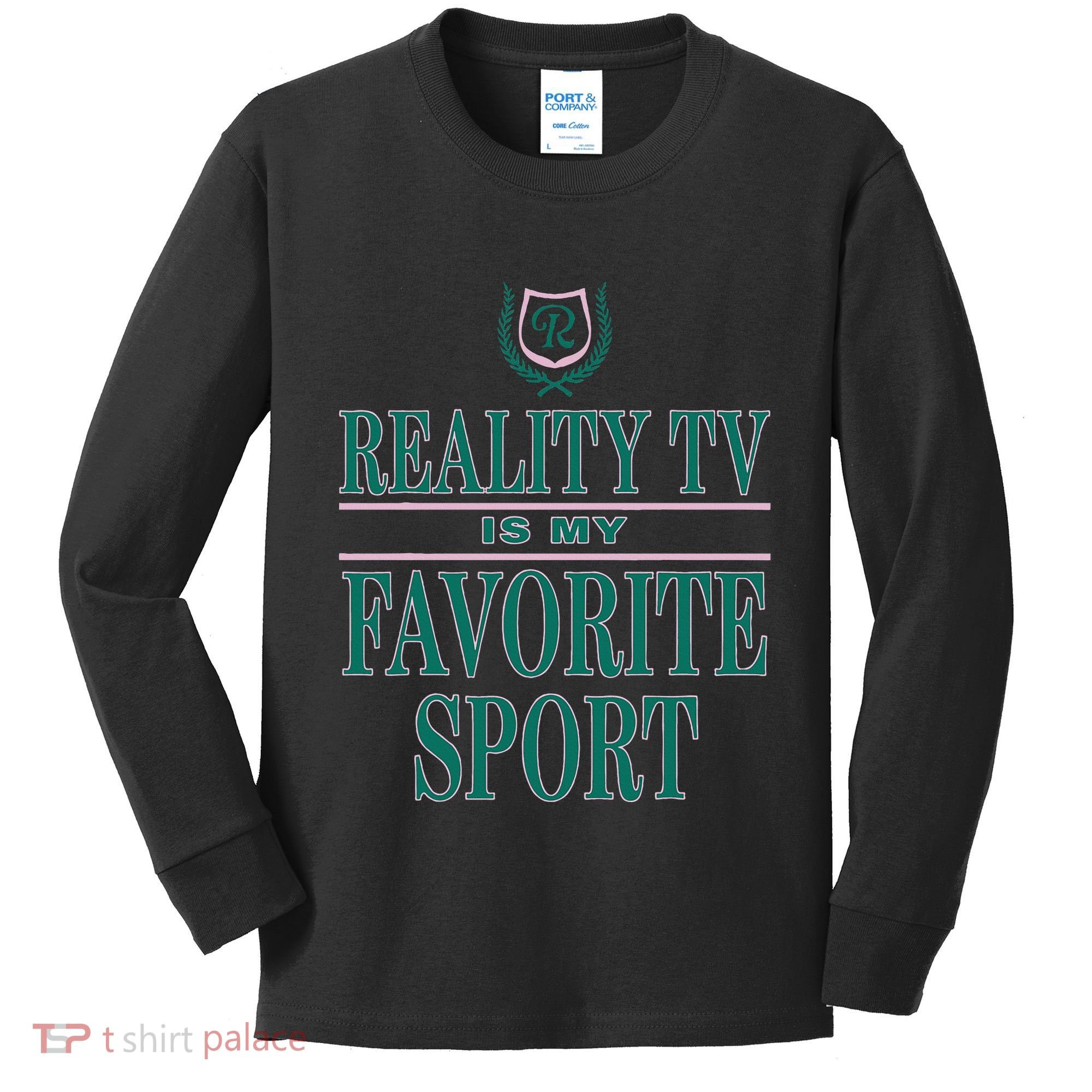 Reality Tv Is My Favorite Sport Apparel Kids Long Sleeve Shirt