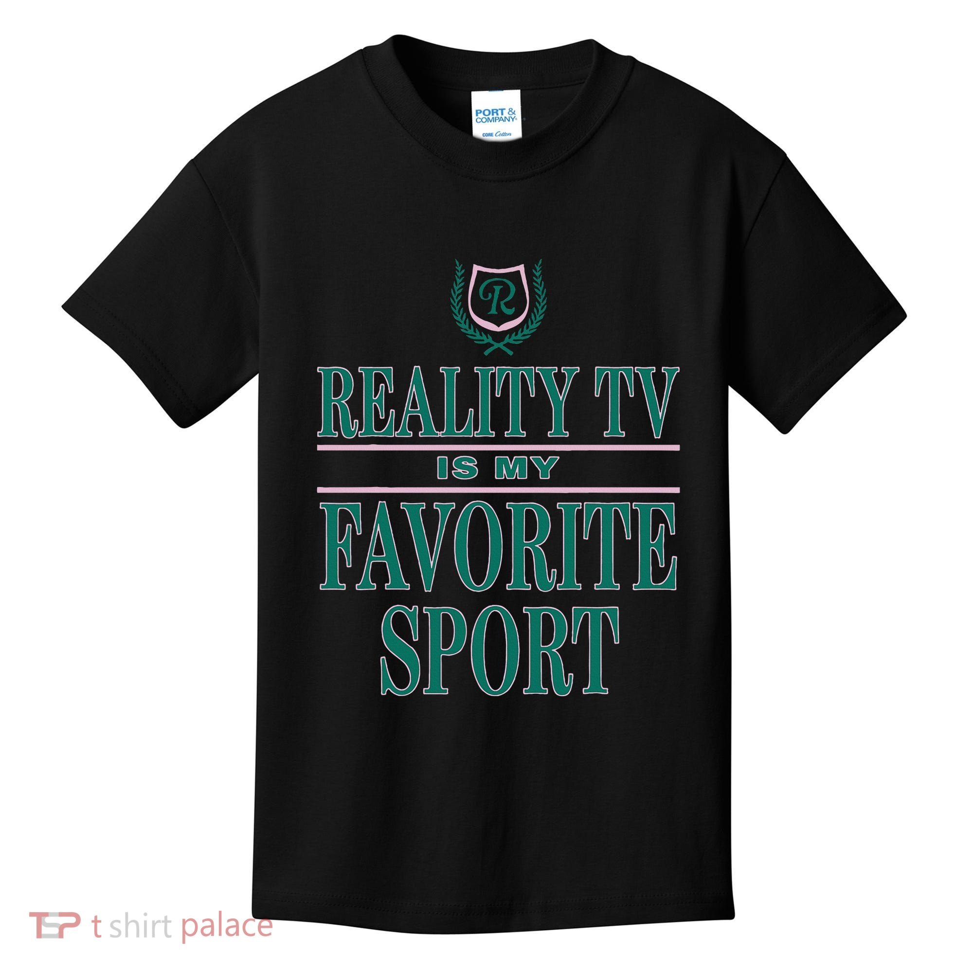 Reality Tv Is My Favorite Sport Apparel Kids T-Shirt