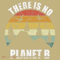 Retro There Is No Planet B Save Earth Earth Day Vintage Gift T-Shirt thumb 7