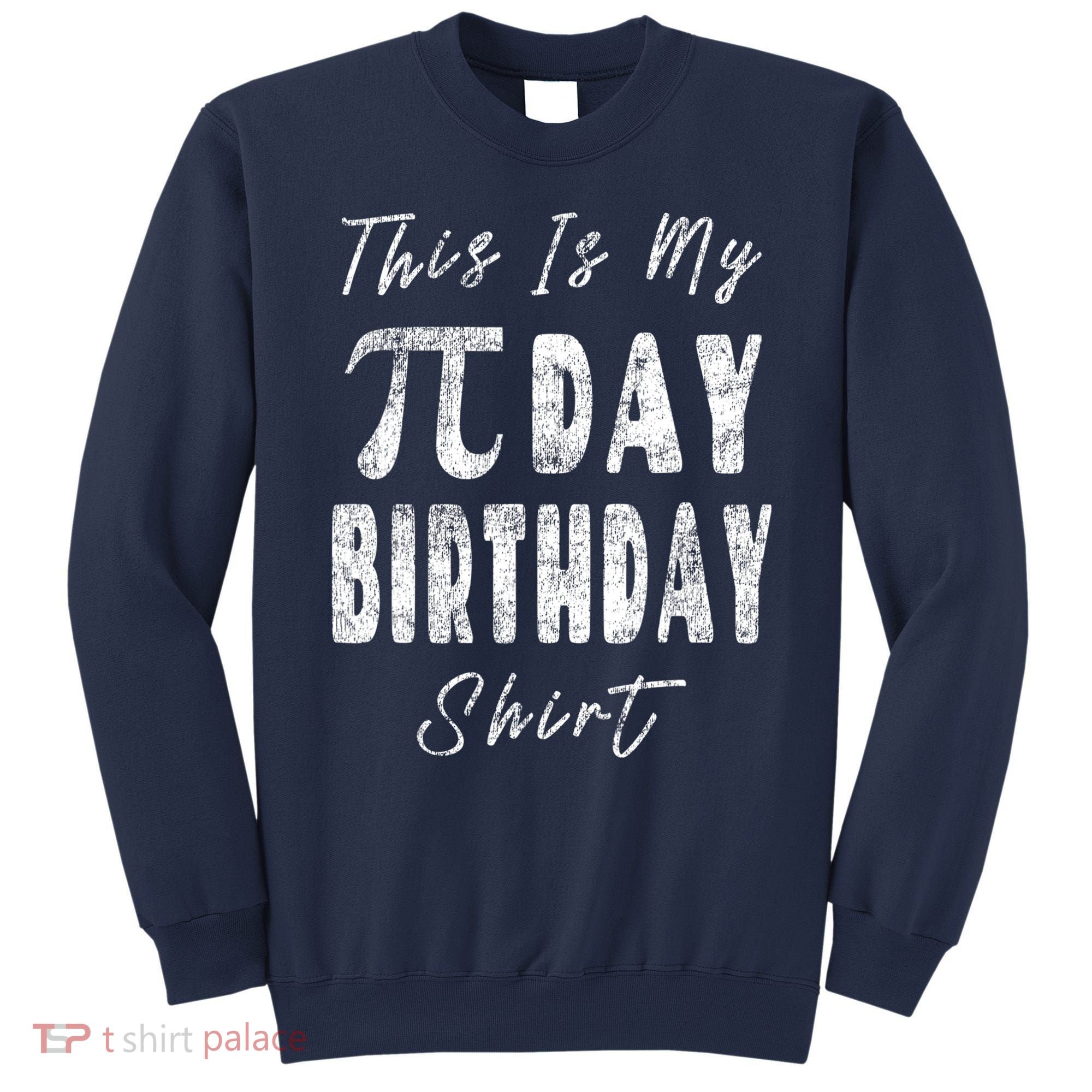 Retro This Is My Pi Day Birthday Shirt Pi Symbol 3 14 Sweatshirt