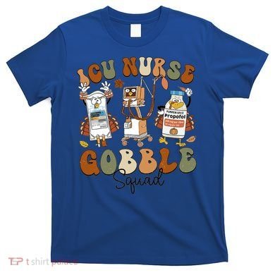 Retro Thanksgiving Icu Nurse Gobble Squad Turkey Autumn Rn Gift T-Shirt