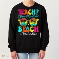 Retro Teach I Thought You Said Beach Teacher Summer Break Women's Sweatshirt thumb 0