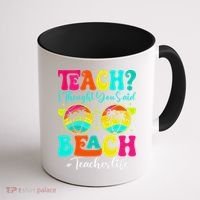 Retro Teach I Thought You Said Beach Teacher Summer Break Coffee Mug thumb 1
