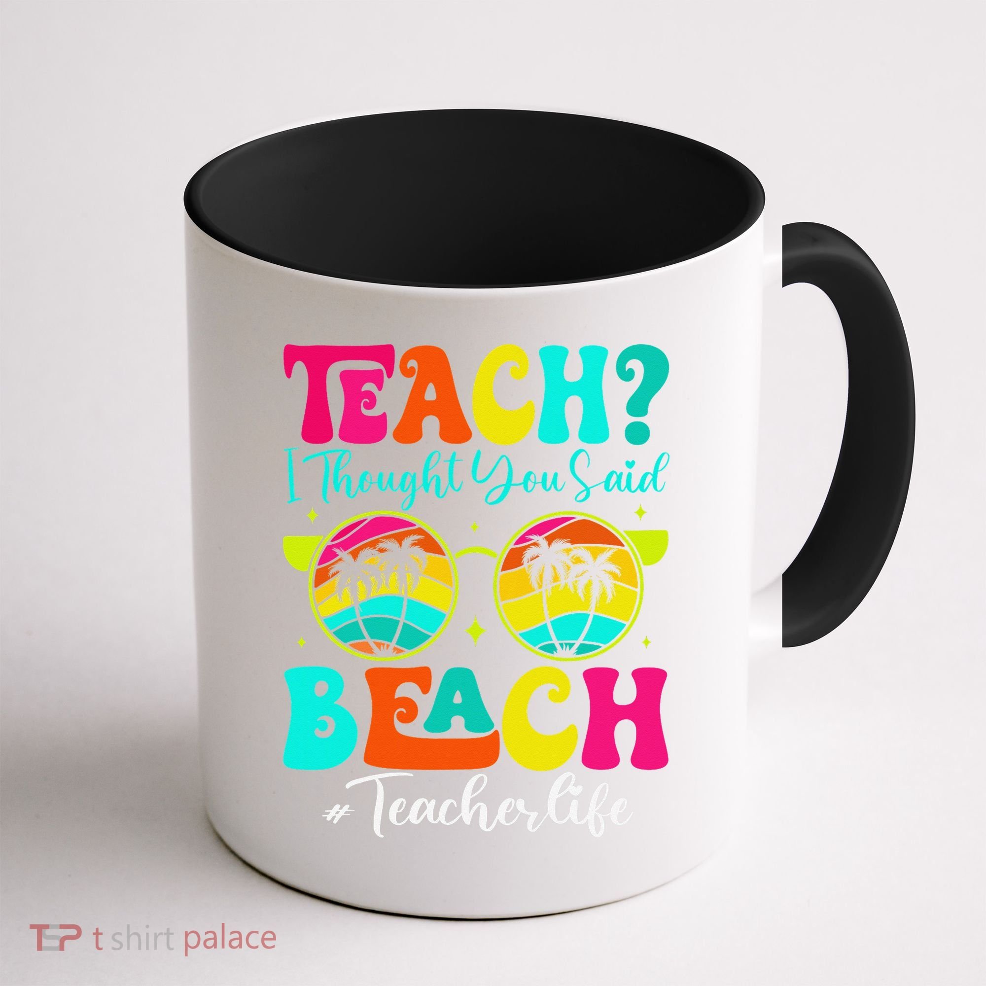 Retro Teach I Thought You Said Beach Teacher Summer Break Coffee Mug