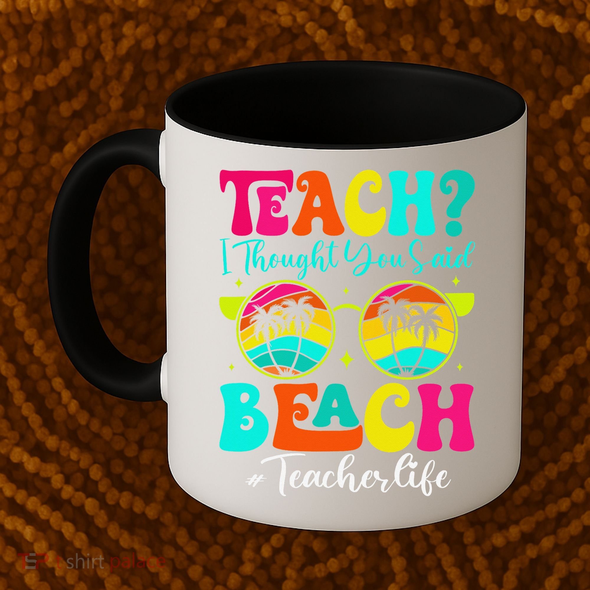 Retro Teach I Thought You Said Beach Teacher Summer Break Coffee Mug