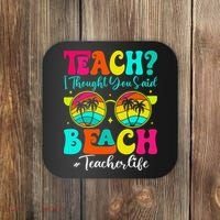 Retro Teach I Thought You Said Beach Teacher Summer Break Coaster thumb 0