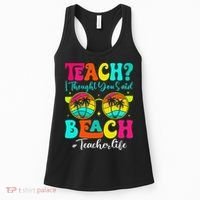 Retro Teach I Thought You Said Beach Teacher Summer Break Women's Tank Top thumb 0