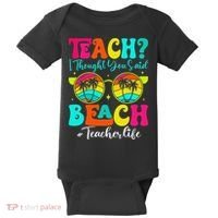 Retro Teach I Thought You Said Beach Teacher Summer Break Baby Bodysuit thumb 0