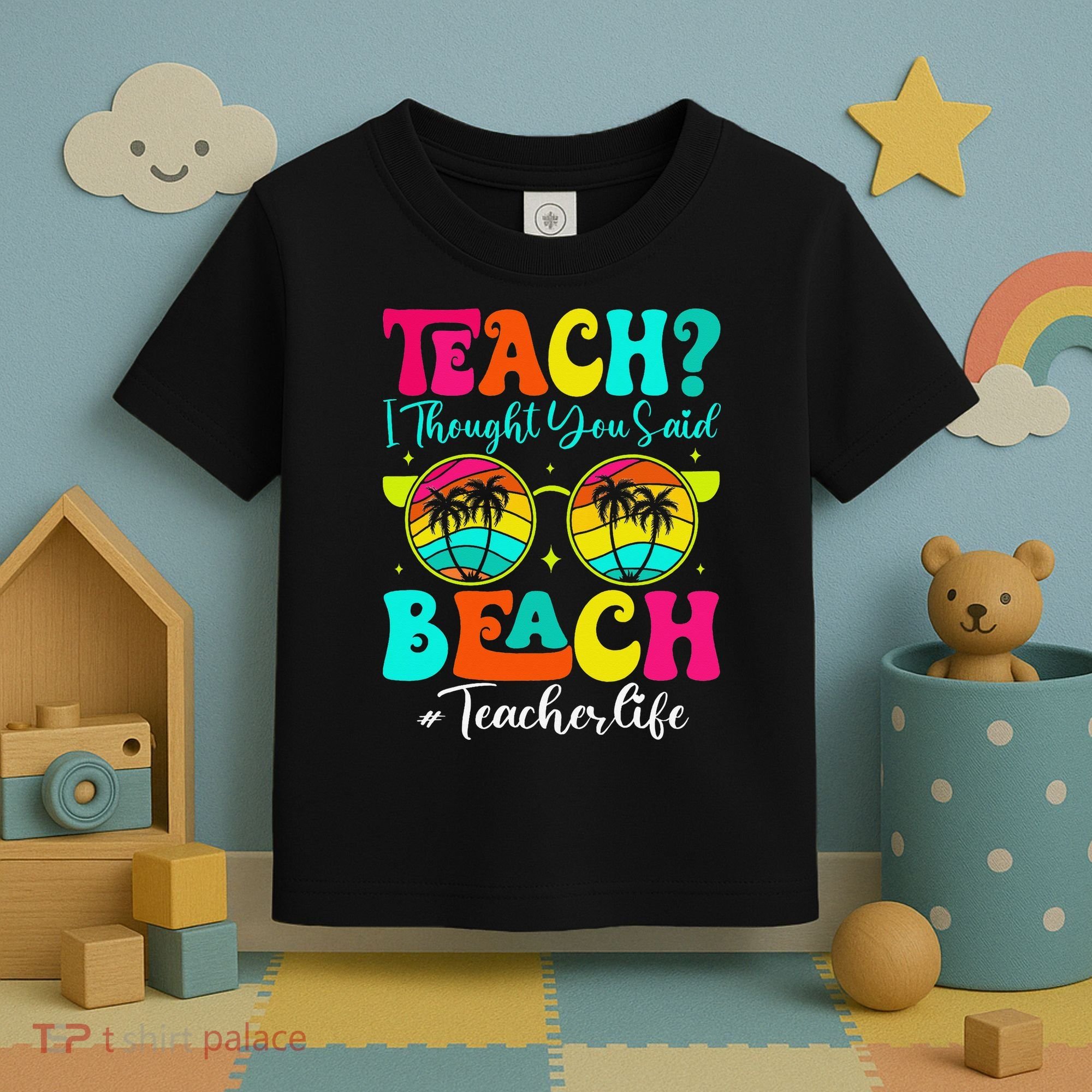 Retro Teach I Thought You Said Beach Teacher Summer Break Toddler T-Shirt