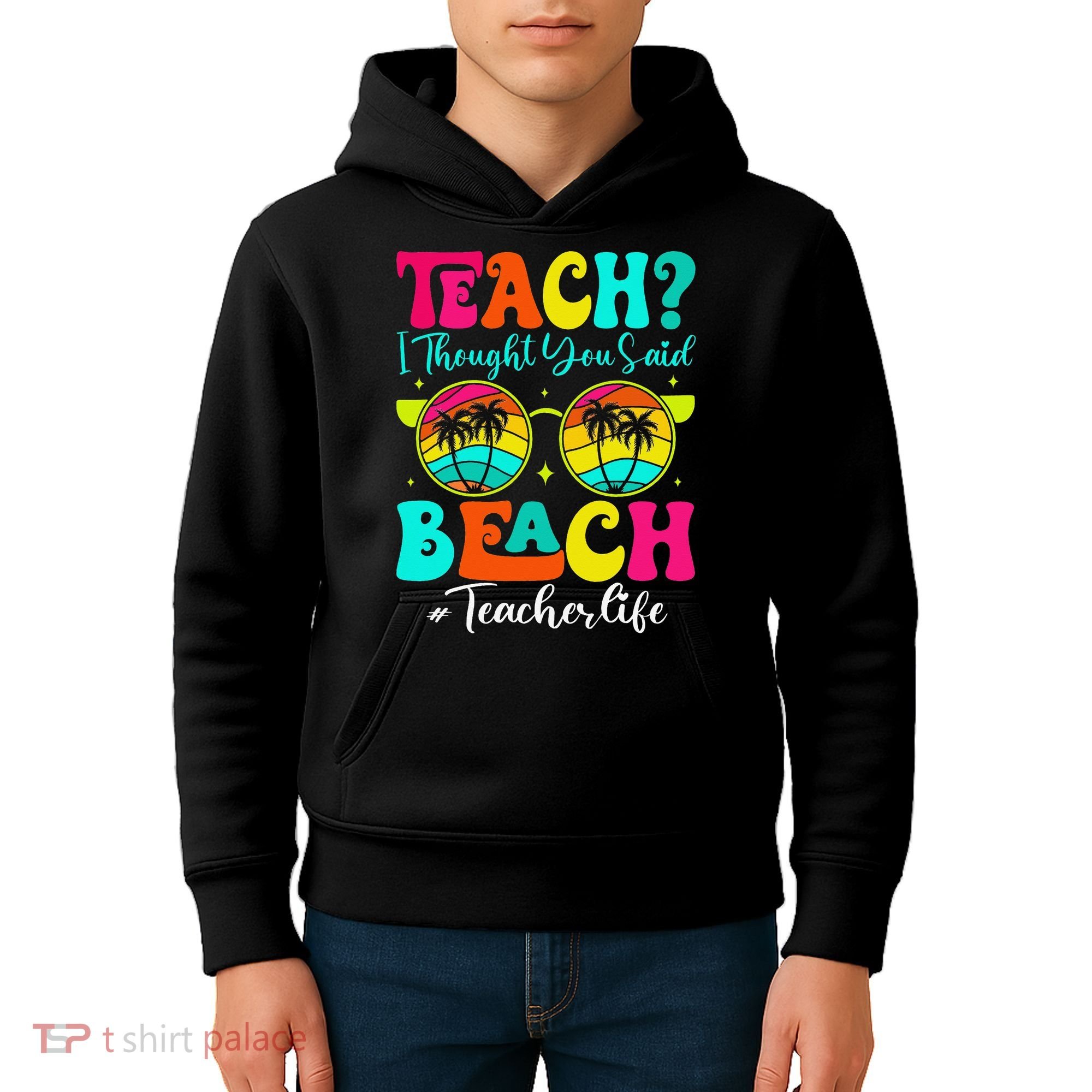 Retro Teach I Thought You Said Beach Teacher Summer Break Kids Hoodie