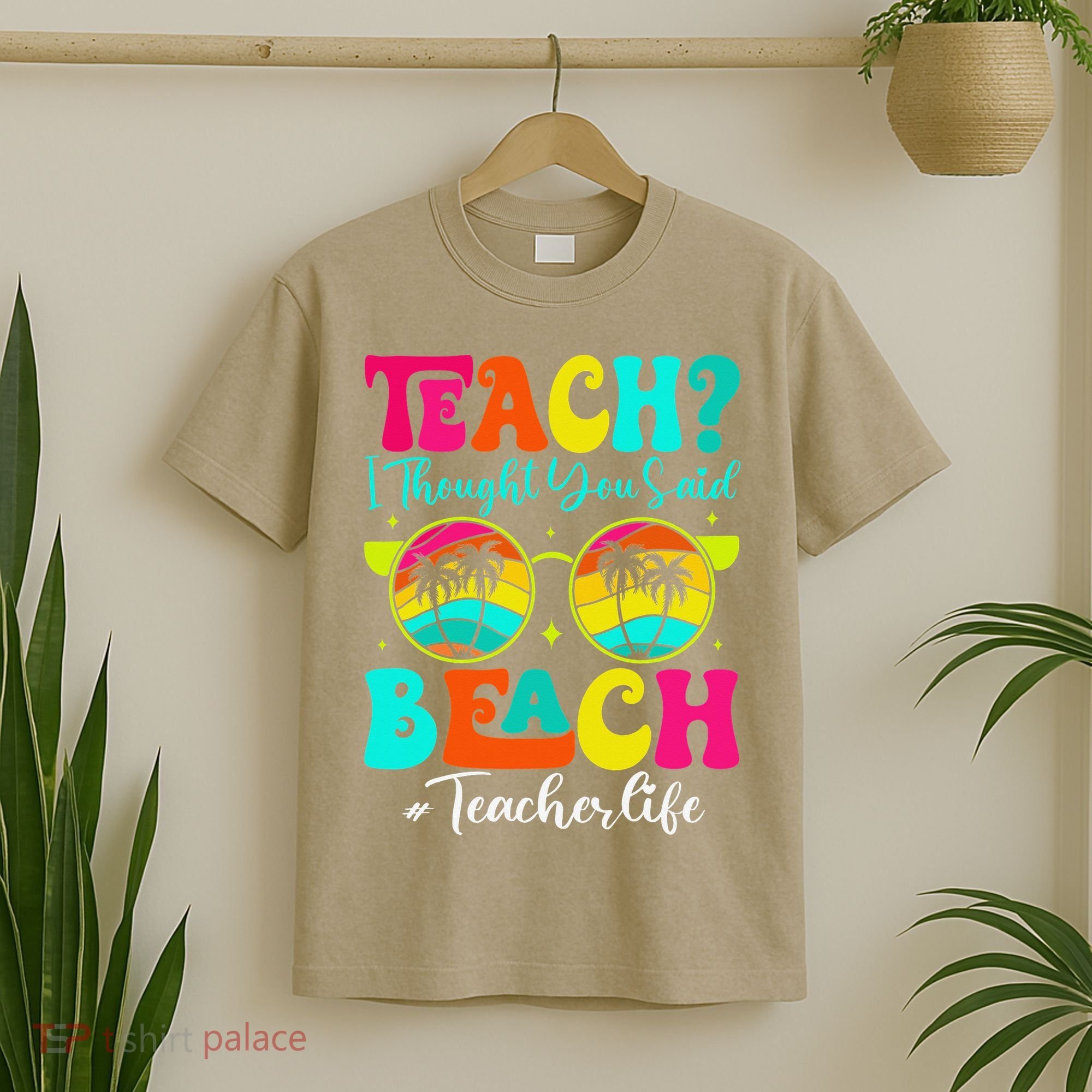 Retro Teach I Thought You Said Beach Teacher Summer Break T-Shirt