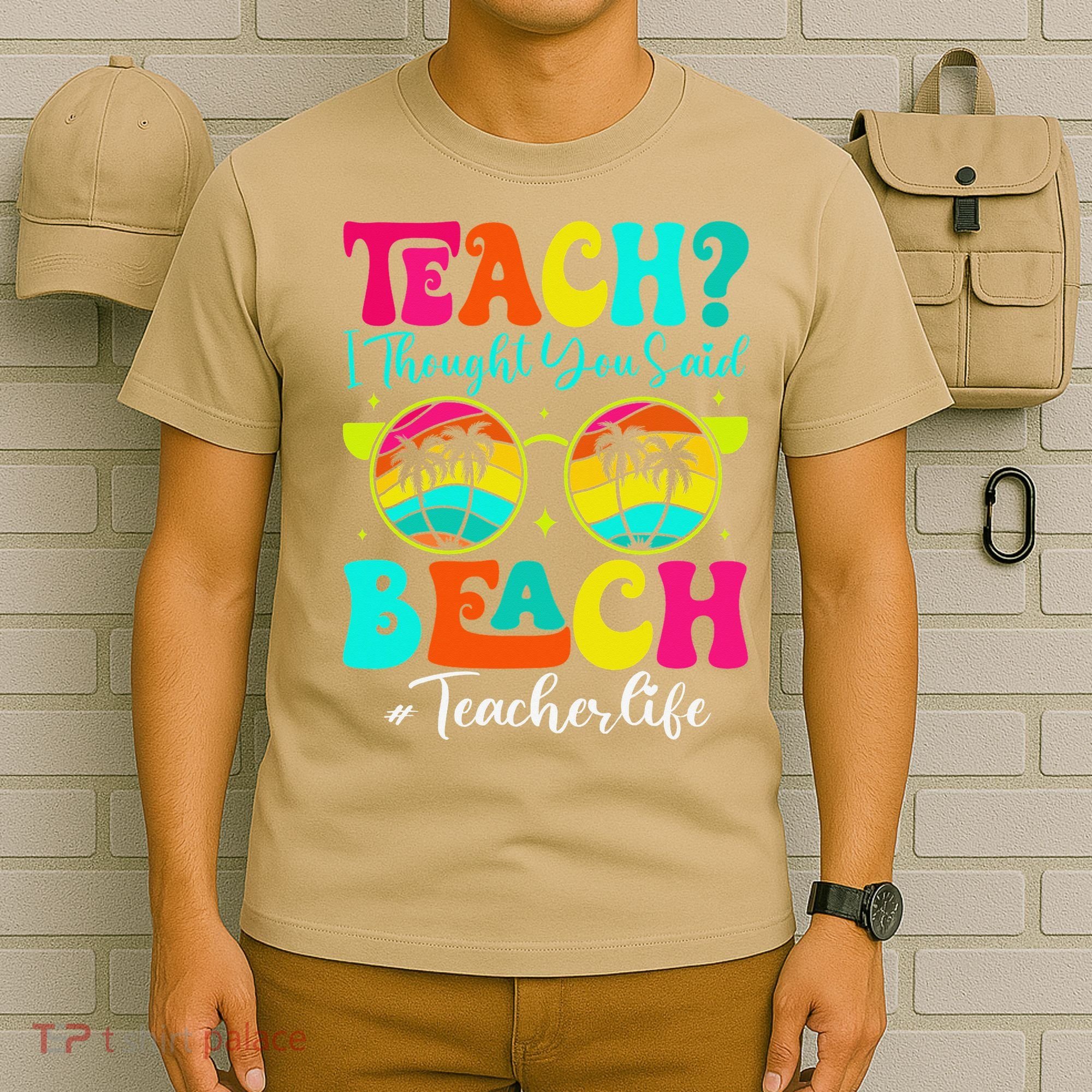 Retro Teach I Thought You Said Beach Teacher Summer Break T-Shirt