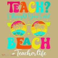 Retro Teach I Thought You Said Beach Teacher Summer Break T-Shirt thumb 7